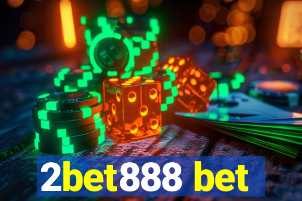 2bet888 bet
